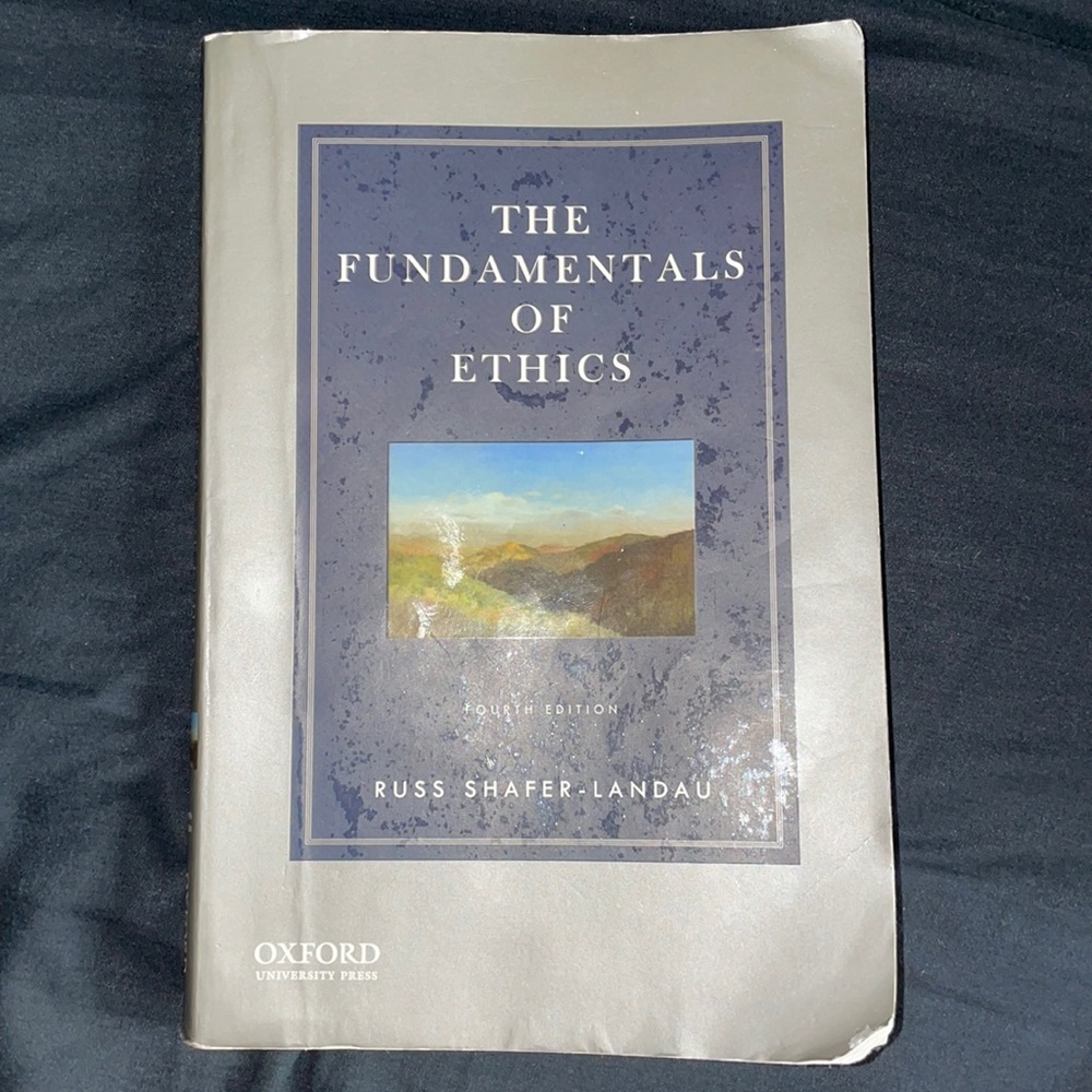 The Fundamentals of Ethics - Fourth Edition